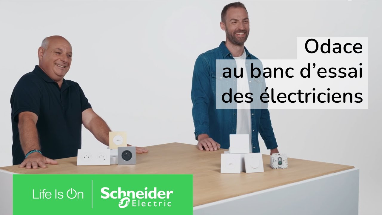 Odace au banc d'essai : les nouveautés expliquées par des électriciens pros | Schneider Electric