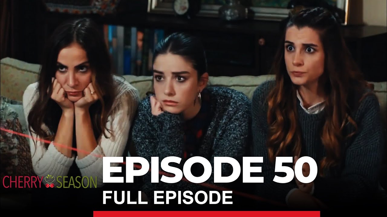 Cherry Season Episode 50