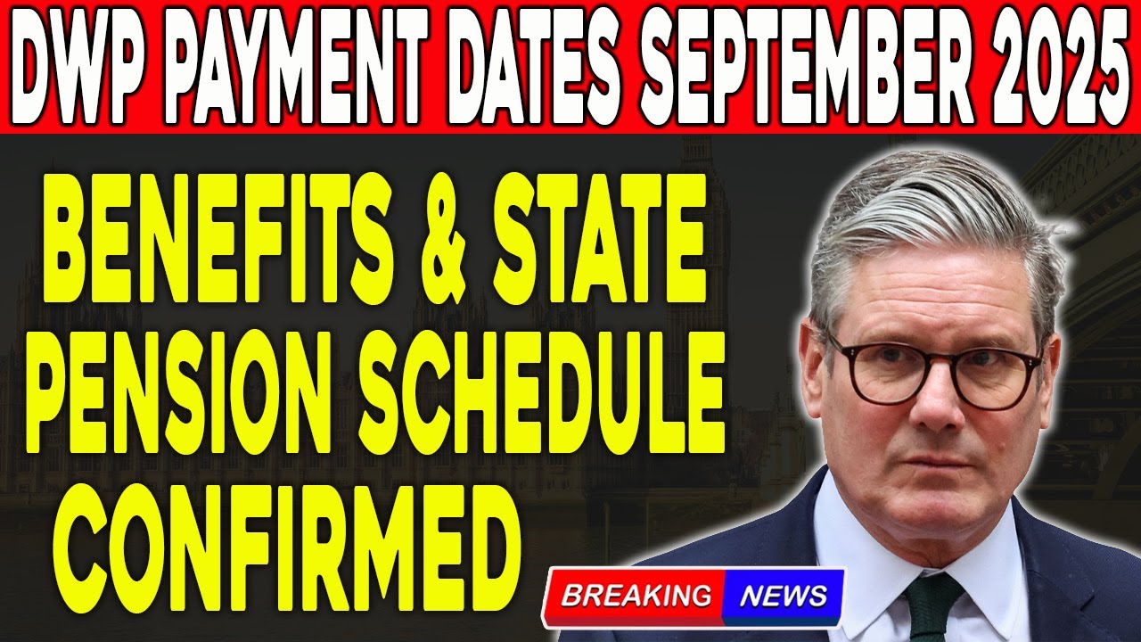 &ldquo;DWP September 2025 Payment Dates &ndash; Benefits & State Pension Schedule Confirmed&rdquo;