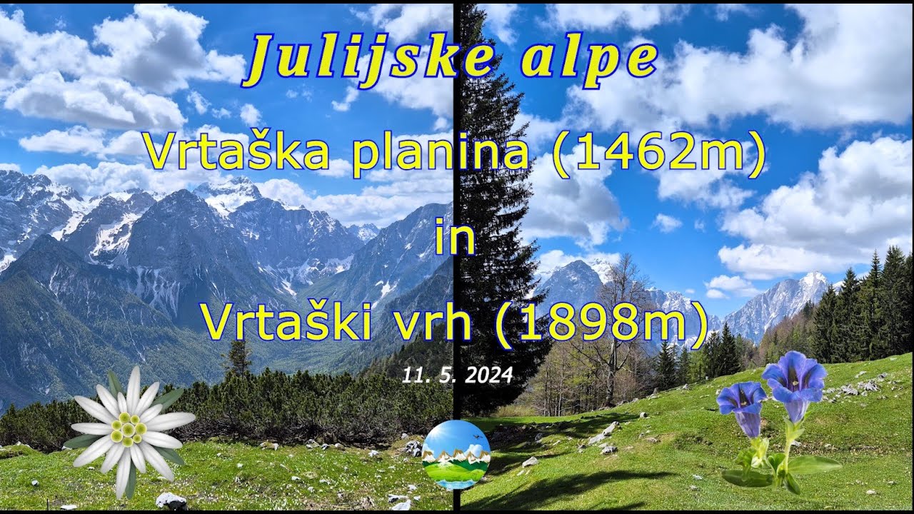 Vrtaška planina (1462m) in Vrtaški vrh (1898m) - Julijske alpe