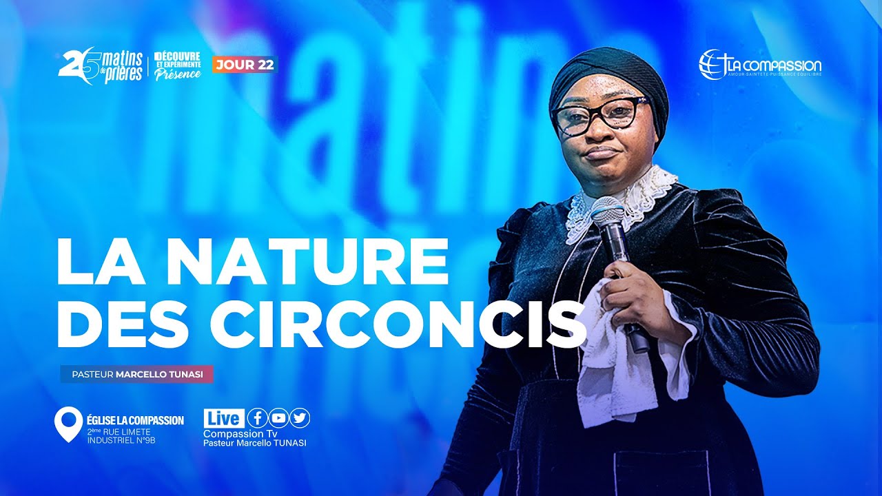 LA NATURE DES CIRCONCIS - PAST JOELLE KABASELE - 21||08||2025