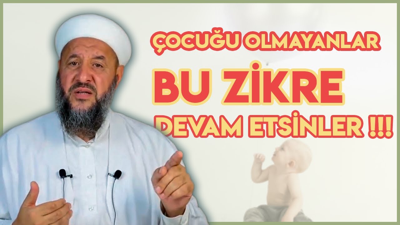 Çocuğu Olmayanlar Bu Zikre Devam Etsinler ! | İsmail Hünerlice Hoca