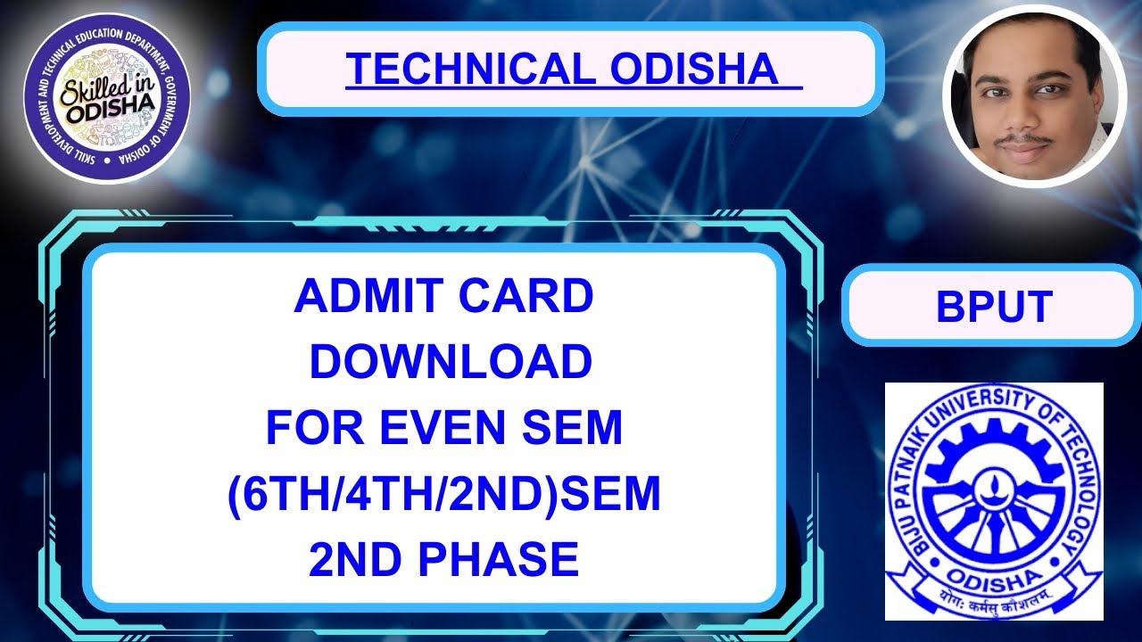 ADMIT CARD DOWNLOAD FOR EVEN SEM (6TH/4TH/2ND) 2ND PHASE #bput #btech