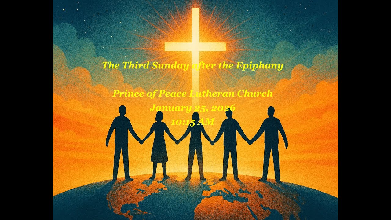 The Third Sunday after the Epiphany - January 25, 2026 at 10:15 AM