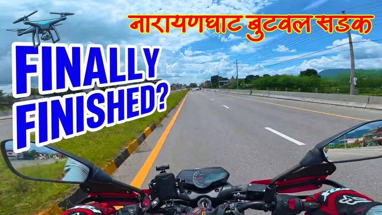 Narayanghat देखि Butwal | Latest Road Update | एकदमै दामी बाटो | Butwal-Narayanghat Highway