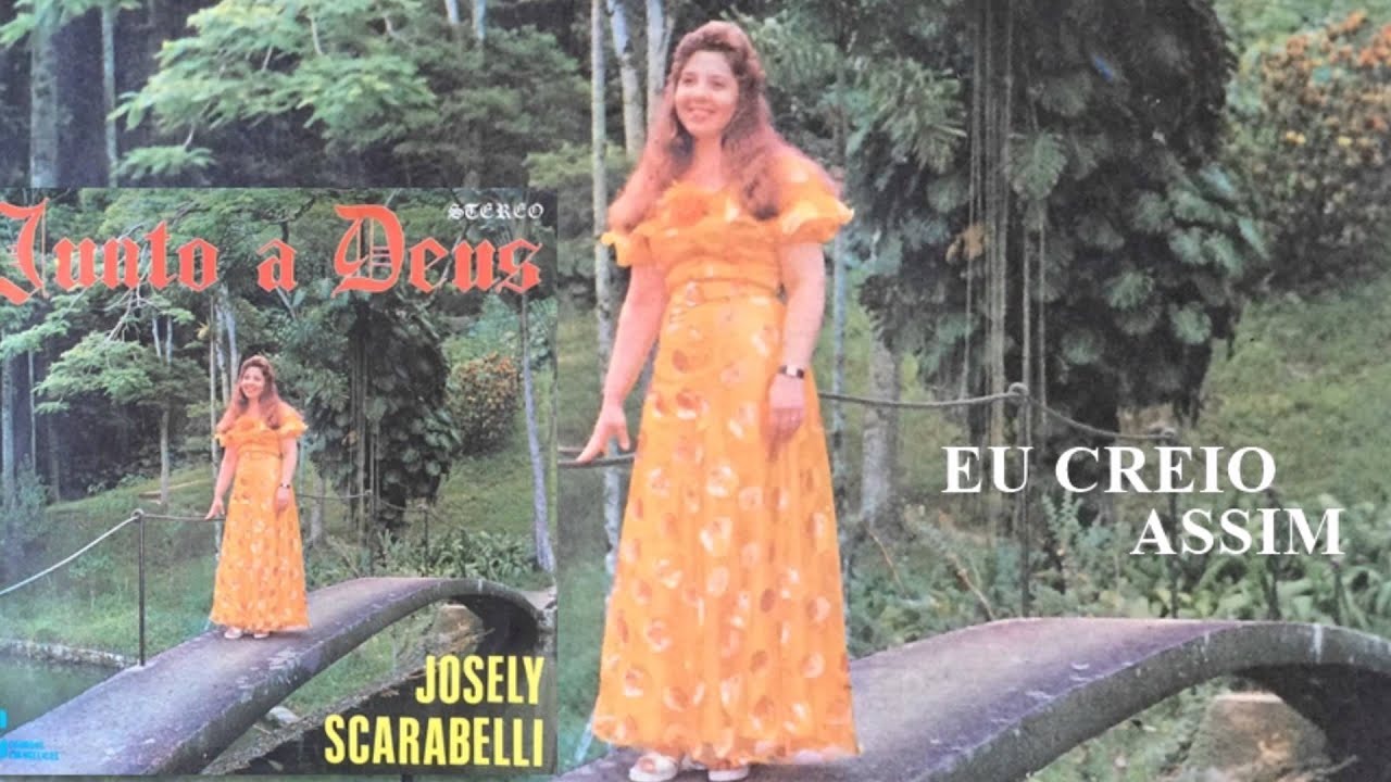 Josely Scarabelli - Eu Creio Assim (LP Junto a Deus) Sonoros 1977