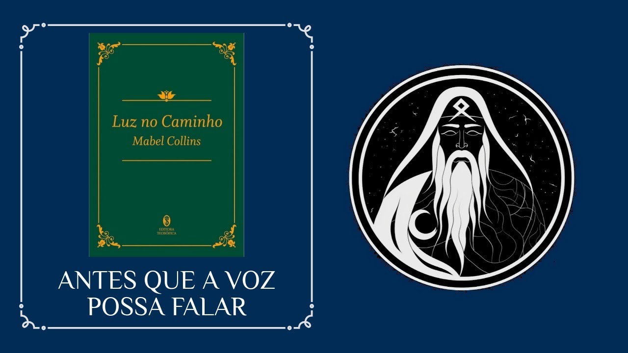 #03 Luz no Caminho - Antes que a voz possa falar