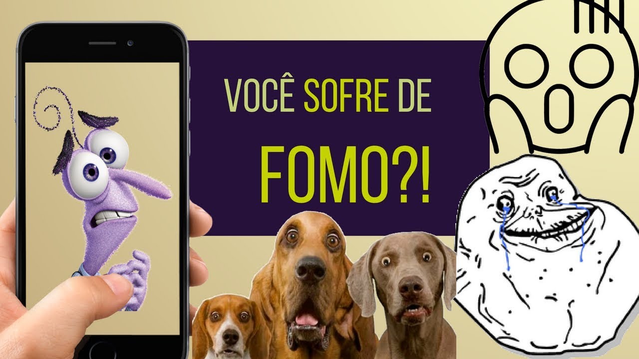 FOMO: O MEDO DE FICAR DE FORA ou OVERDOSE DE NOVIDADES!