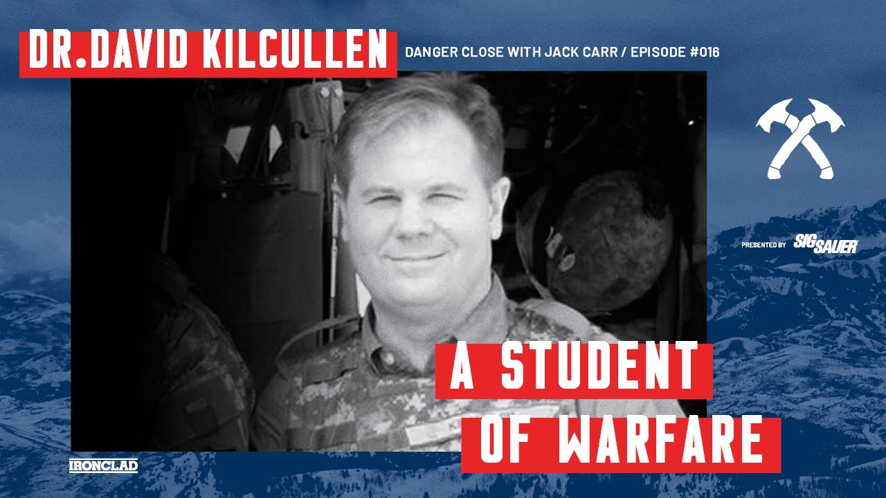 Dr. David Kilcullen: Counterinsurgency Expert and Author - Danger Close with Jack Carr