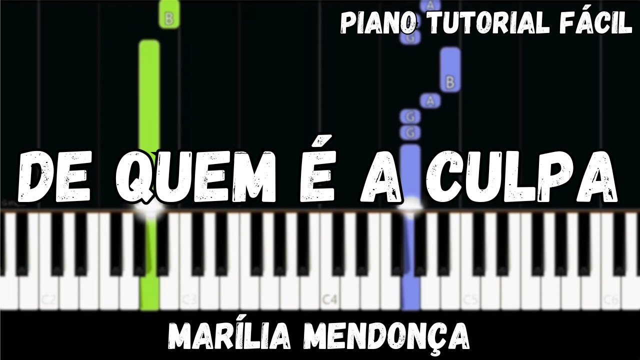 Marília Mendonça - De Quem é a Culpa (Piano Tutorial Fácil)