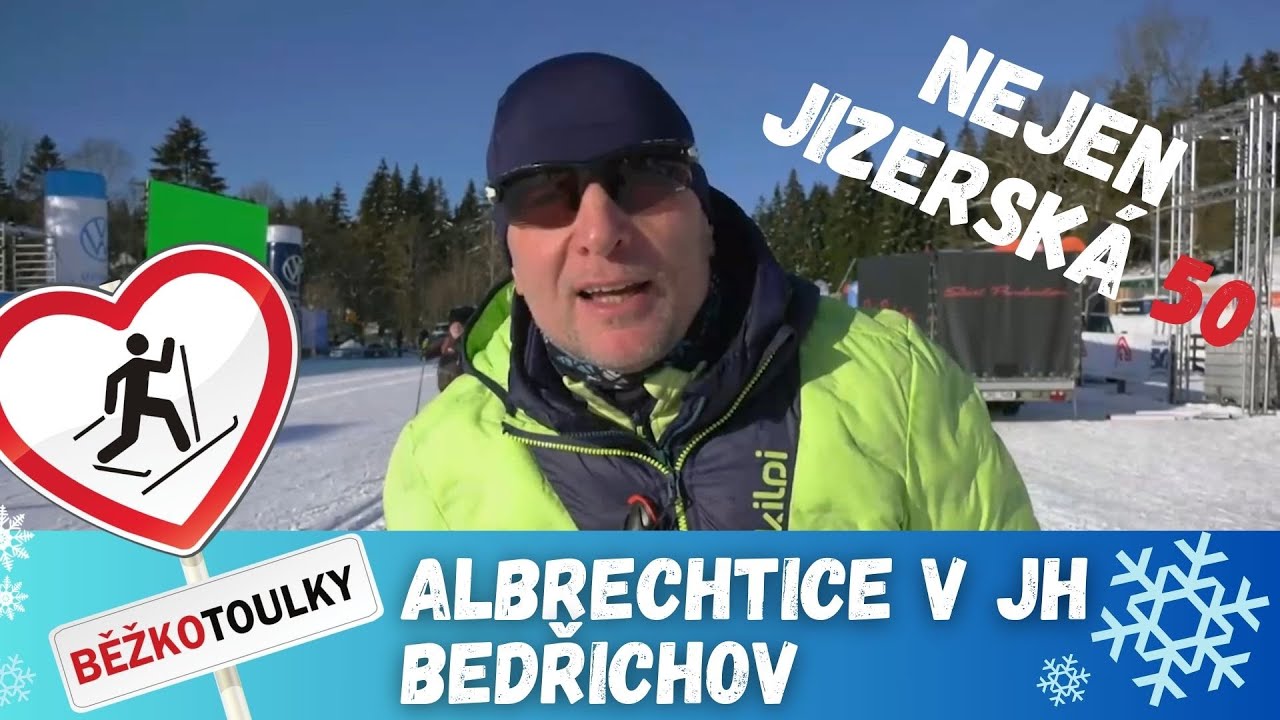 Albrechtice v Jizerských horách a Bedřichov: Jizerská 50