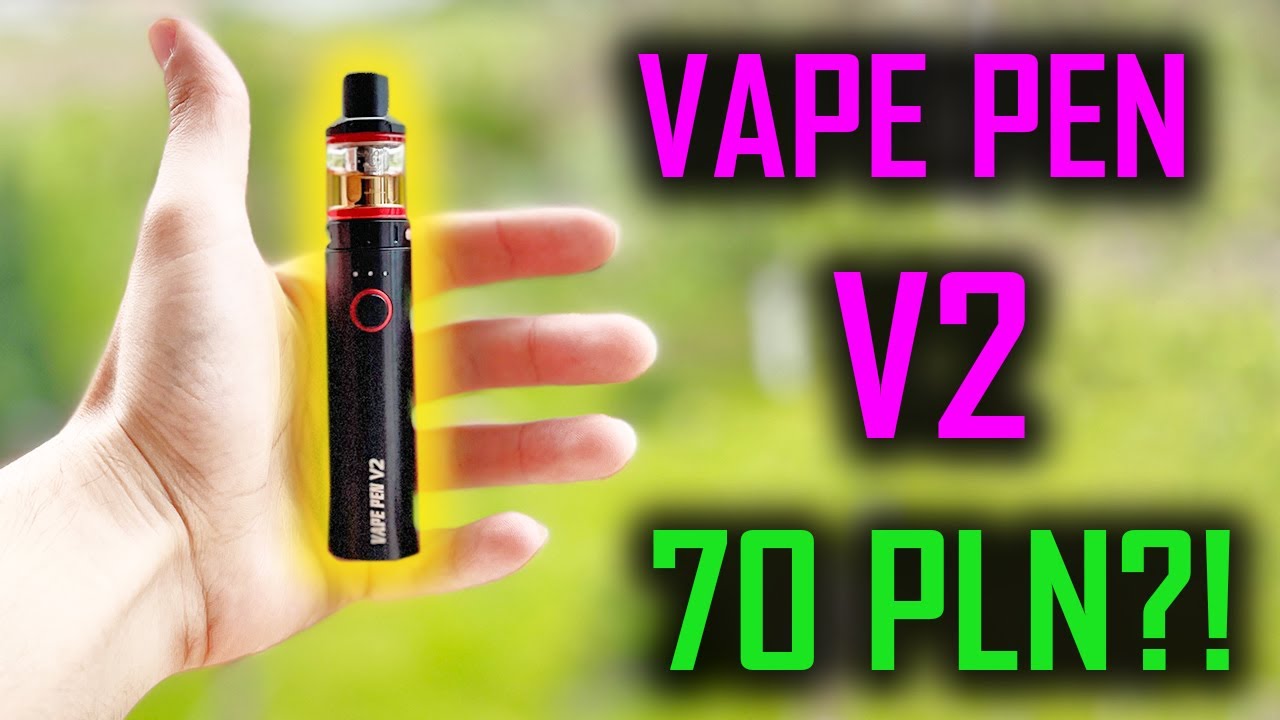 VAPE PEN V2 - Najlepszy starter kit za 70zł?! 2021