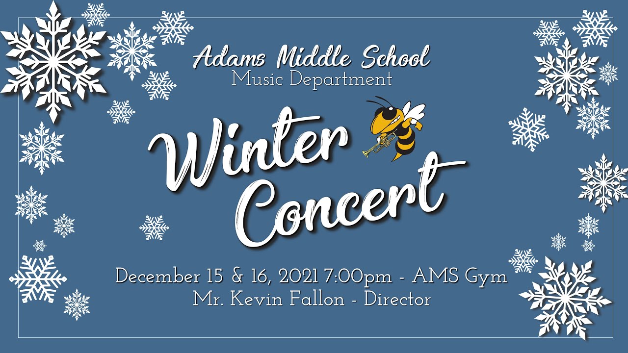 Adams Middle School - Winter Concert - Dec. 15, 2021