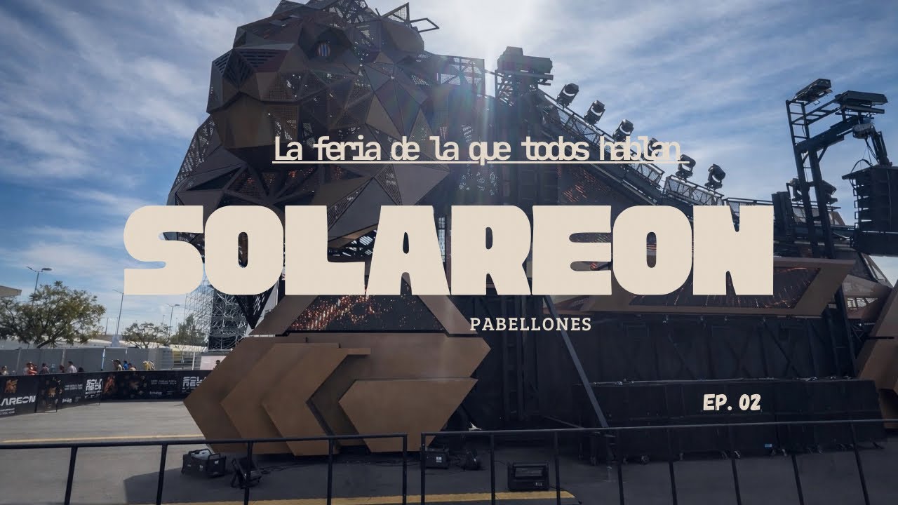 Así es como se presentó esta edición y el Nuevo Pabellón de la Feria de León/Solareon/4k/Recorridos