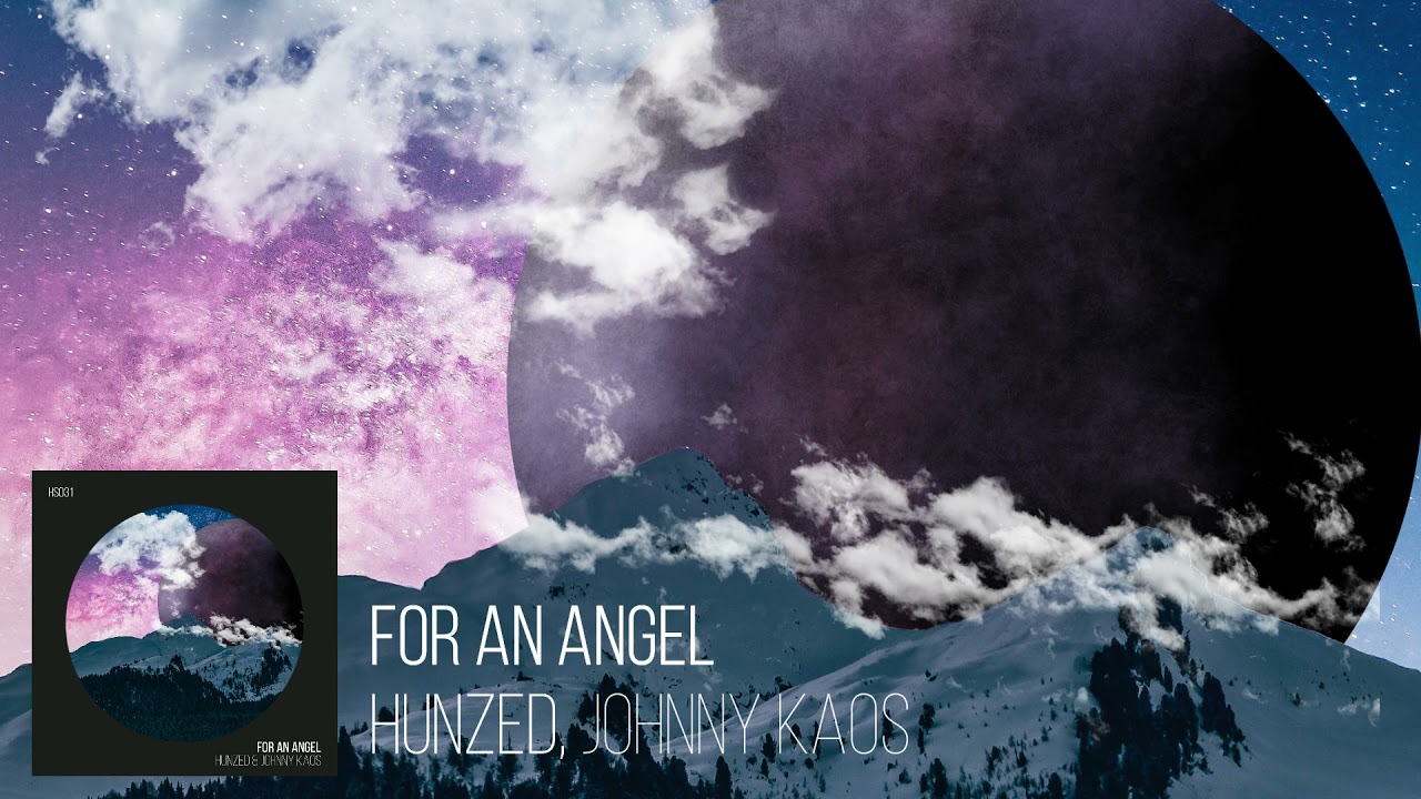 Progressive House 2021   Hunzed & Johnny Kaos   For An Angel