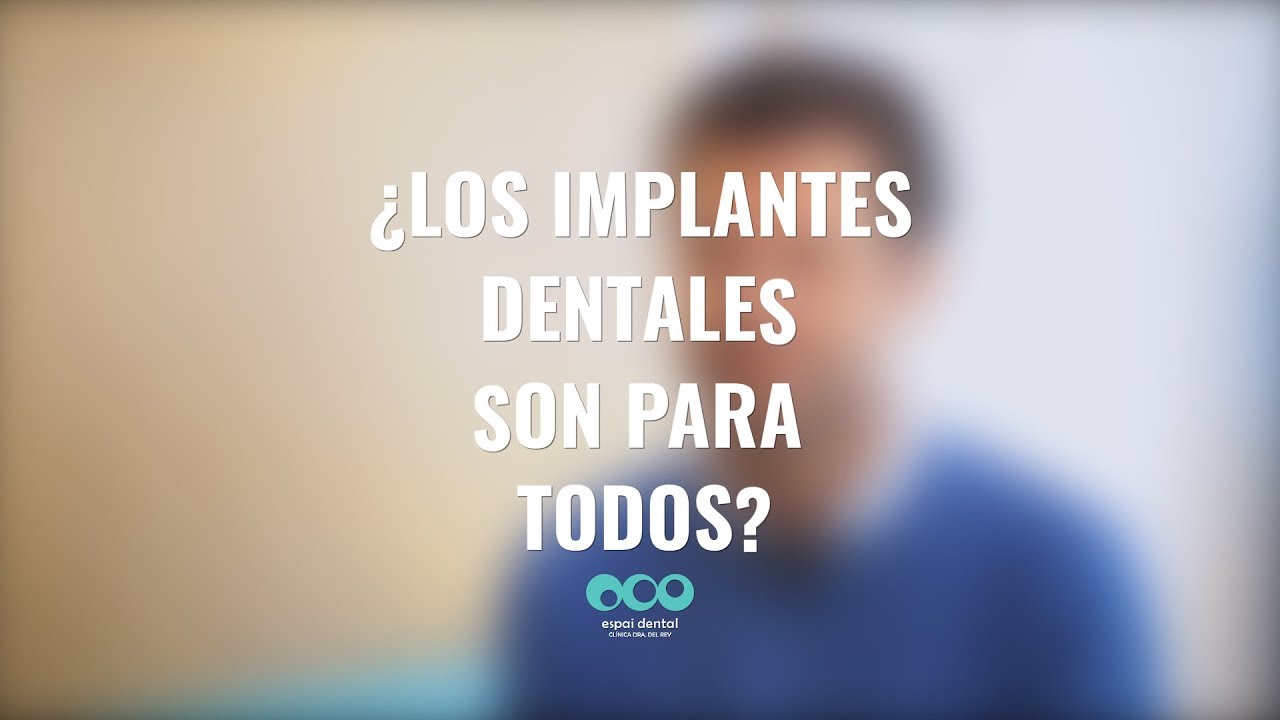 ¿Los implantes dentales son para todos?
