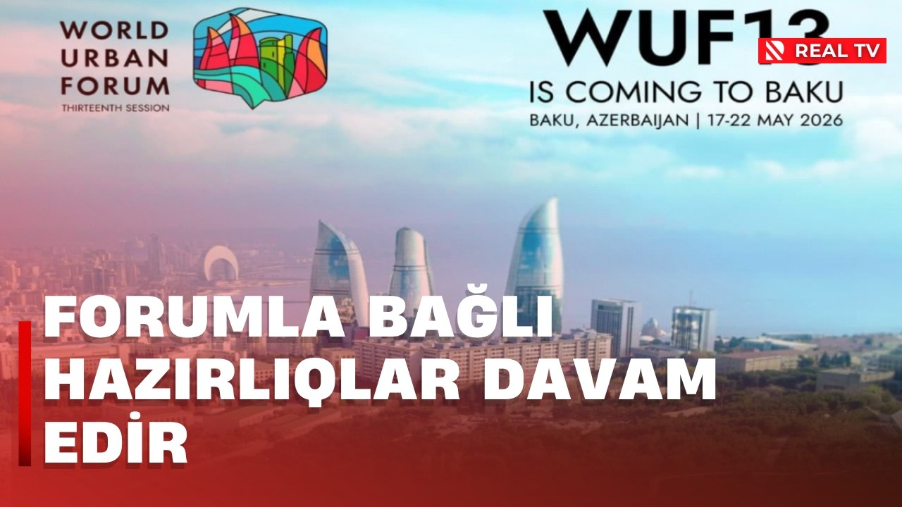 Forumla bağlı hazırlıqlar davam edir