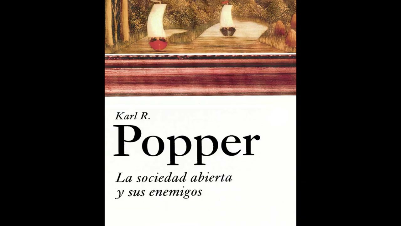 Libro: La Sociedad Abierta y sus Enemigos - Karl Popper - Podcast