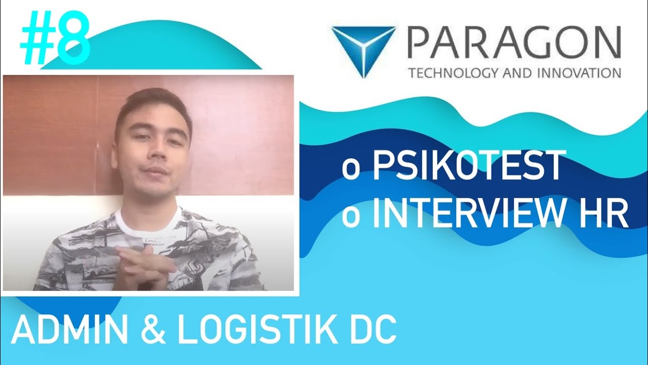 PT PARAGON 2nd - Psychological Interview Test | Job Selection