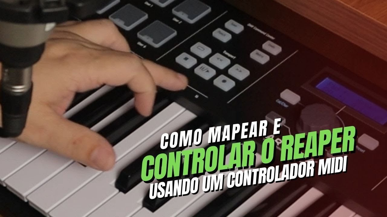 Como Mapear e Controlar o Reaper usando um Controlador Midi
