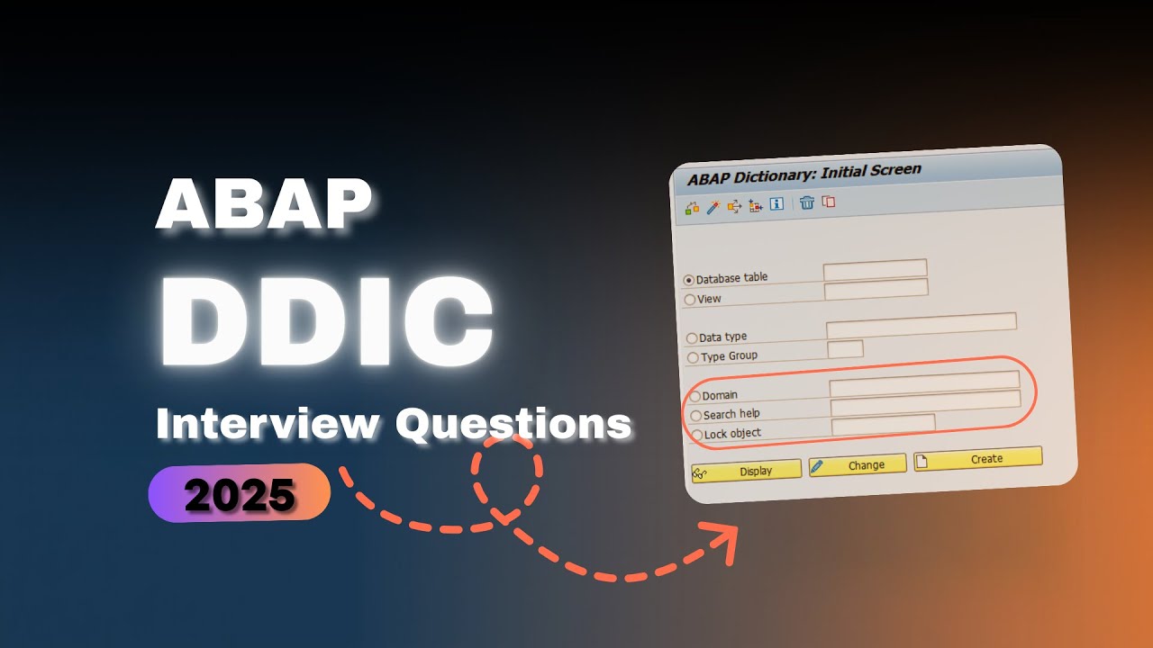 Top 15 SAP ABAP DDIC Interview Questions You Need to Know 2025 | Most Asked SAP ABAP DDIC Questions