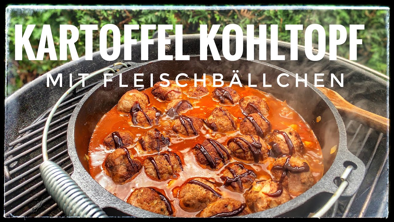 Kartoffel Kohltopf mit Fleischbällchen aus dem Dutch Oven