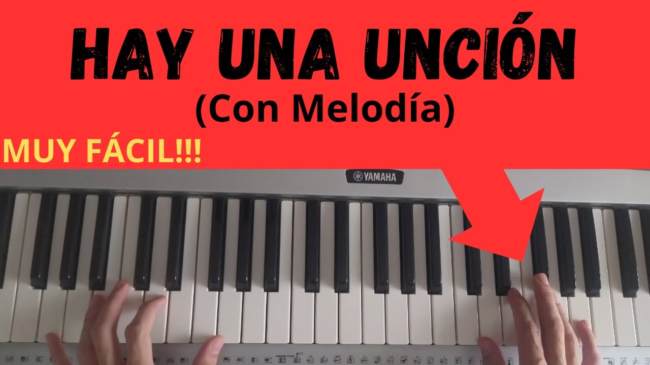 [PASO A PASO] Aprende esta MELOD&Iacute;A (HAY UNA UNCI&Oacute;N) SUPER F&Aacute;CIL!!!