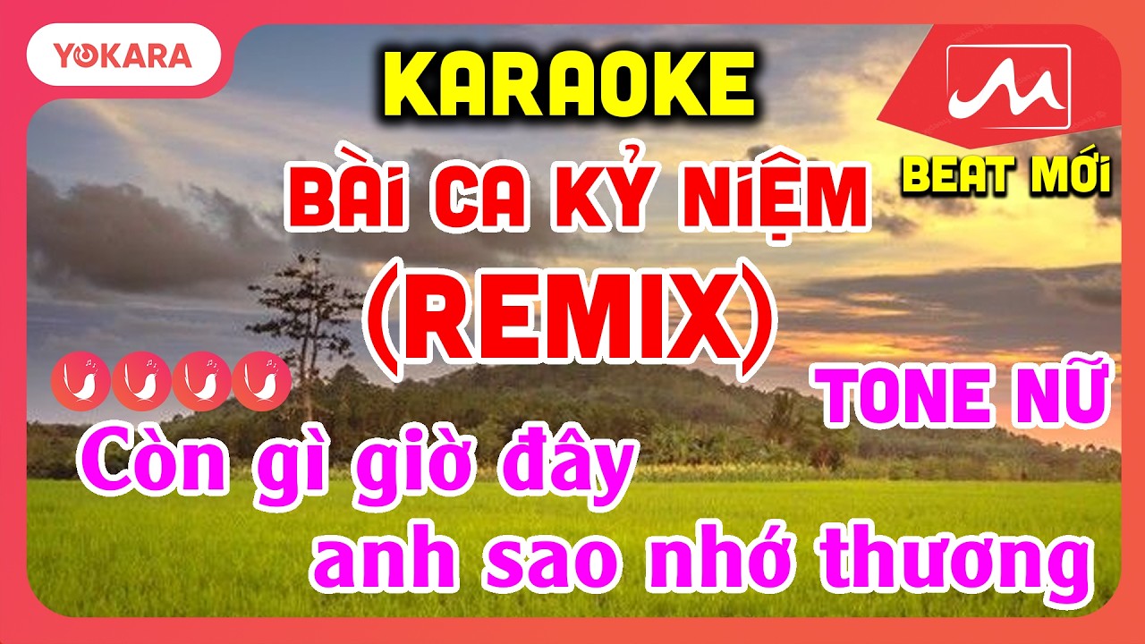 KARAOKE Bài Ca Kỷ Niệm (REMIX) - TONE NỮ | BEAT MỚI DỂ HÁT | YOKARA MOCTV