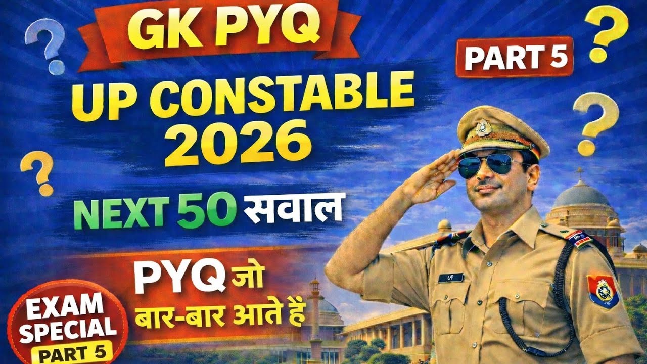 UP Constable 2026 Top 50 GK PYQ | Most Important Questions