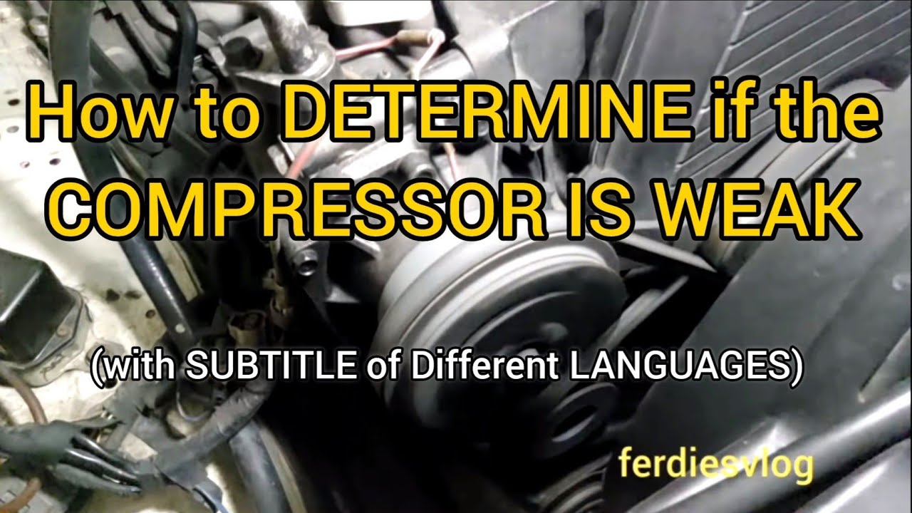 Pano malalaman kng sira na ang COMPRESSOR? (with SUBTITLE of Different LANGUAGES) | ferdiesvlog