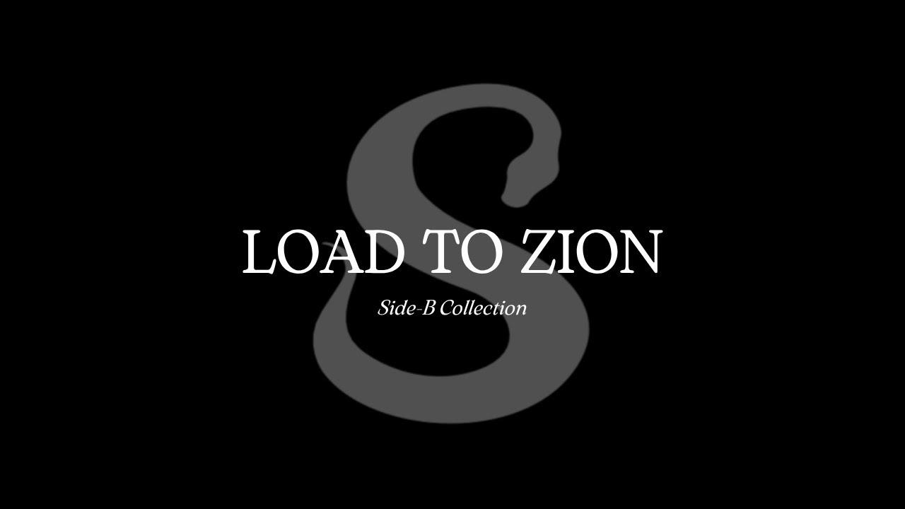 Load To Zion【Side-B DUB】