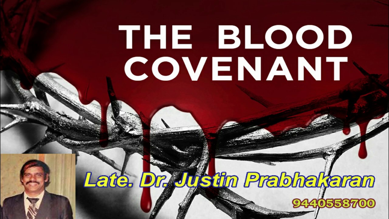 Late. Dr. Justin Prabhakaran/இரத்த உடன்படிக்கையை குறித்த இரகசியம்/The Secret of the Blood Covenant