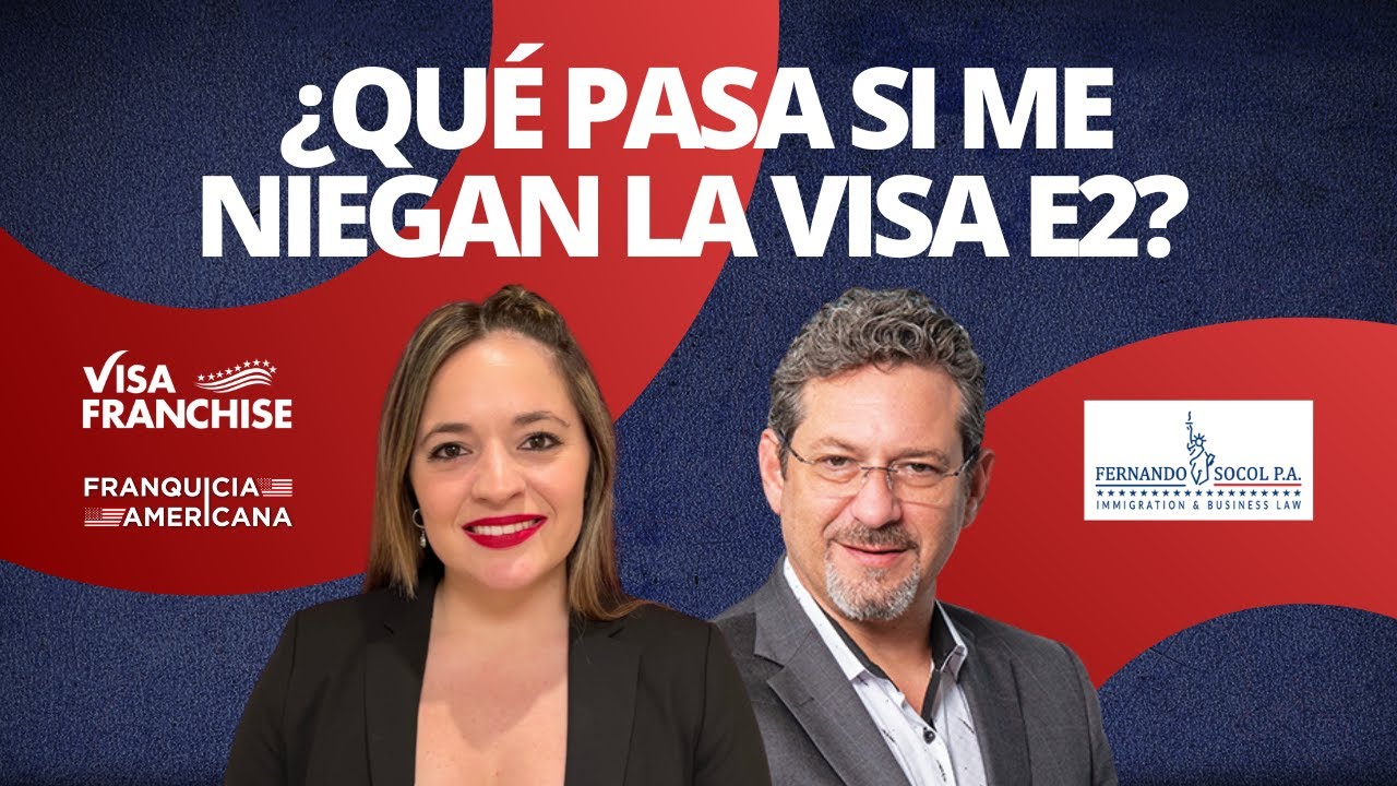 ¿Qué Pasa Si Me NIEGAN La VISA E2? | NO Cometa Estos ERRORES 👀