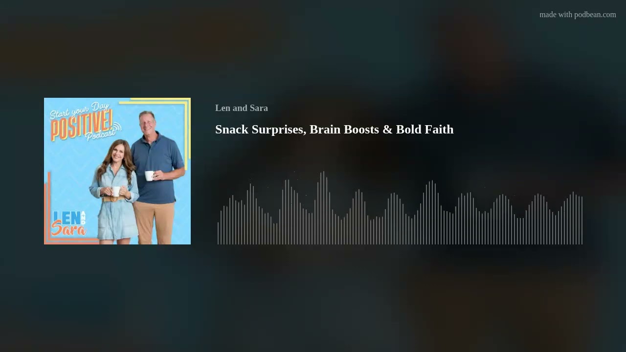 Snack Surprises, Brain Boosts & Bold Faith