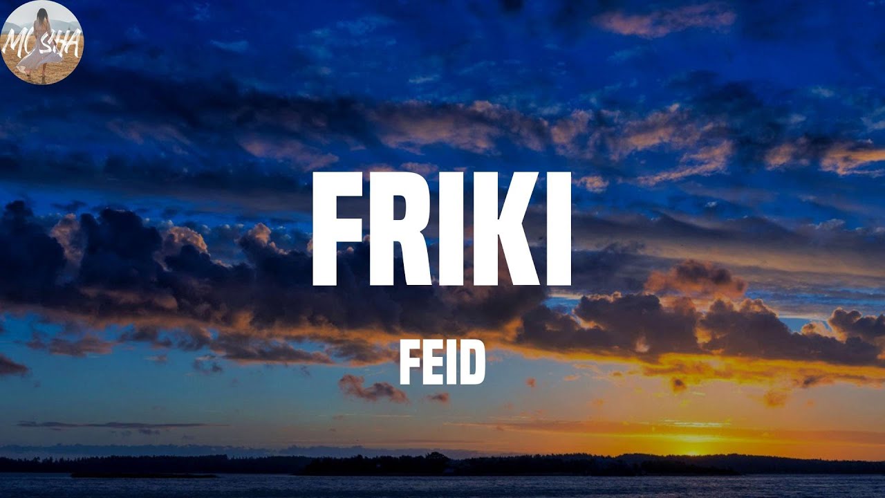 Feid, KAROL G - FRIKI (Letra)