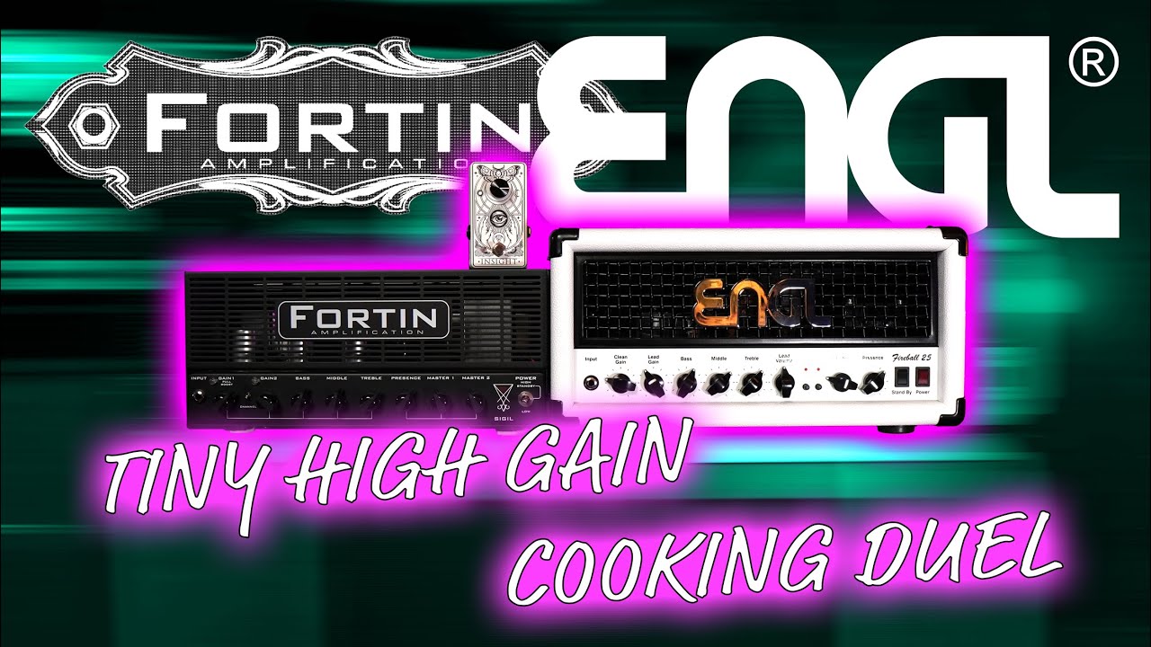 ENGL FIREBALL 25 VS FORTIN SIGIL! Tiny High Gain Cooking Duel!
