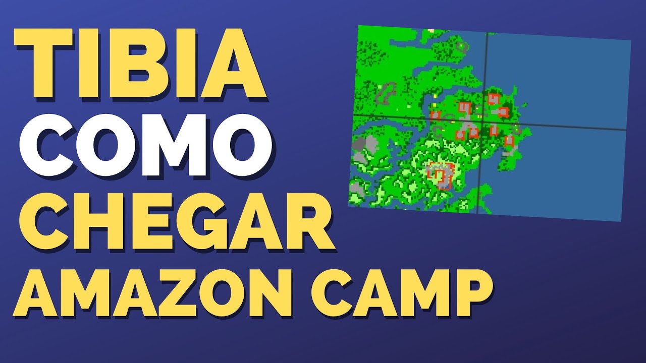 Como Chegar no Amazon Camp no Tibia