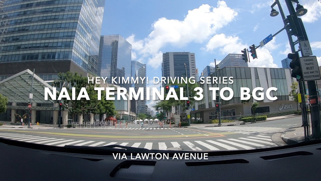 NAIA Terminal 3 To BGC Driving Guide via Lawton Avenue