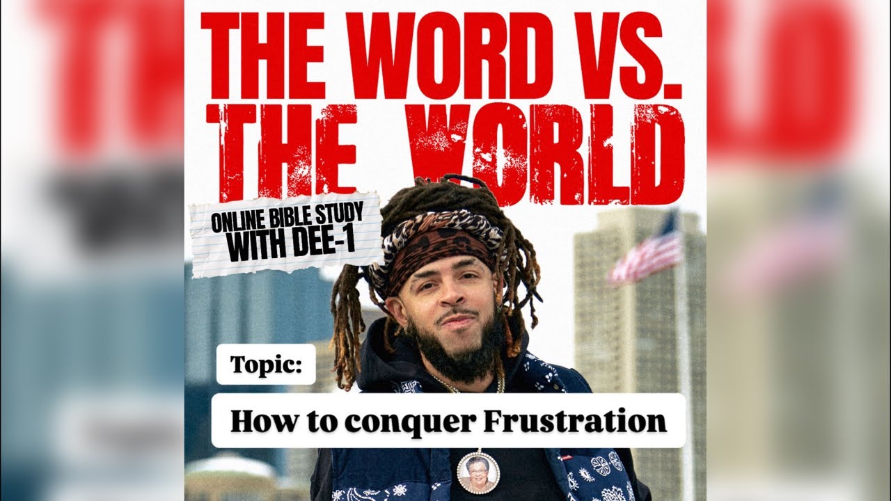How to Conquer Frustration | Online Bible Study with Dee-1 | TWVTW 📖🌎