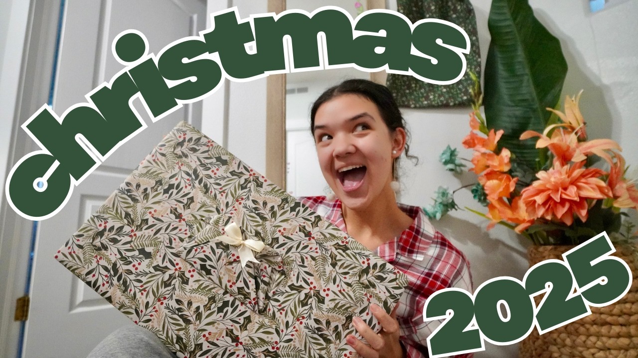 what I got for CHRISTMAS! 2025