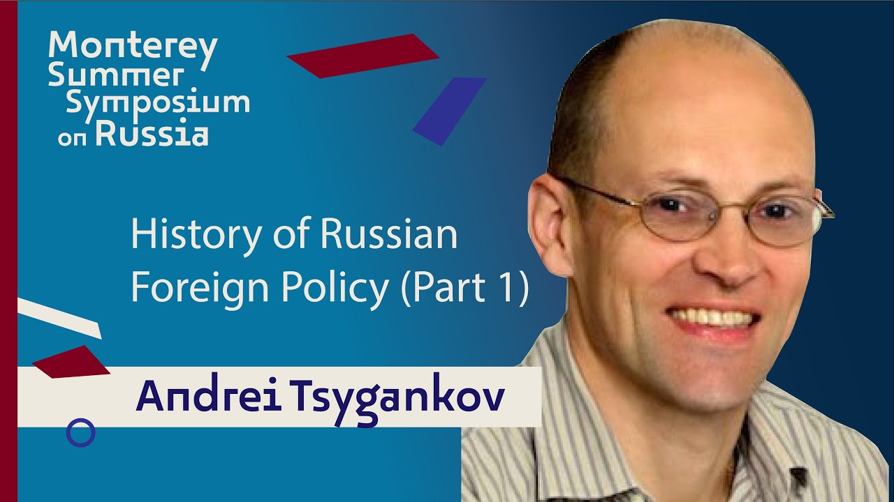 History of Russian Foreign Policy (Part 1) | Andrei Tsygankov