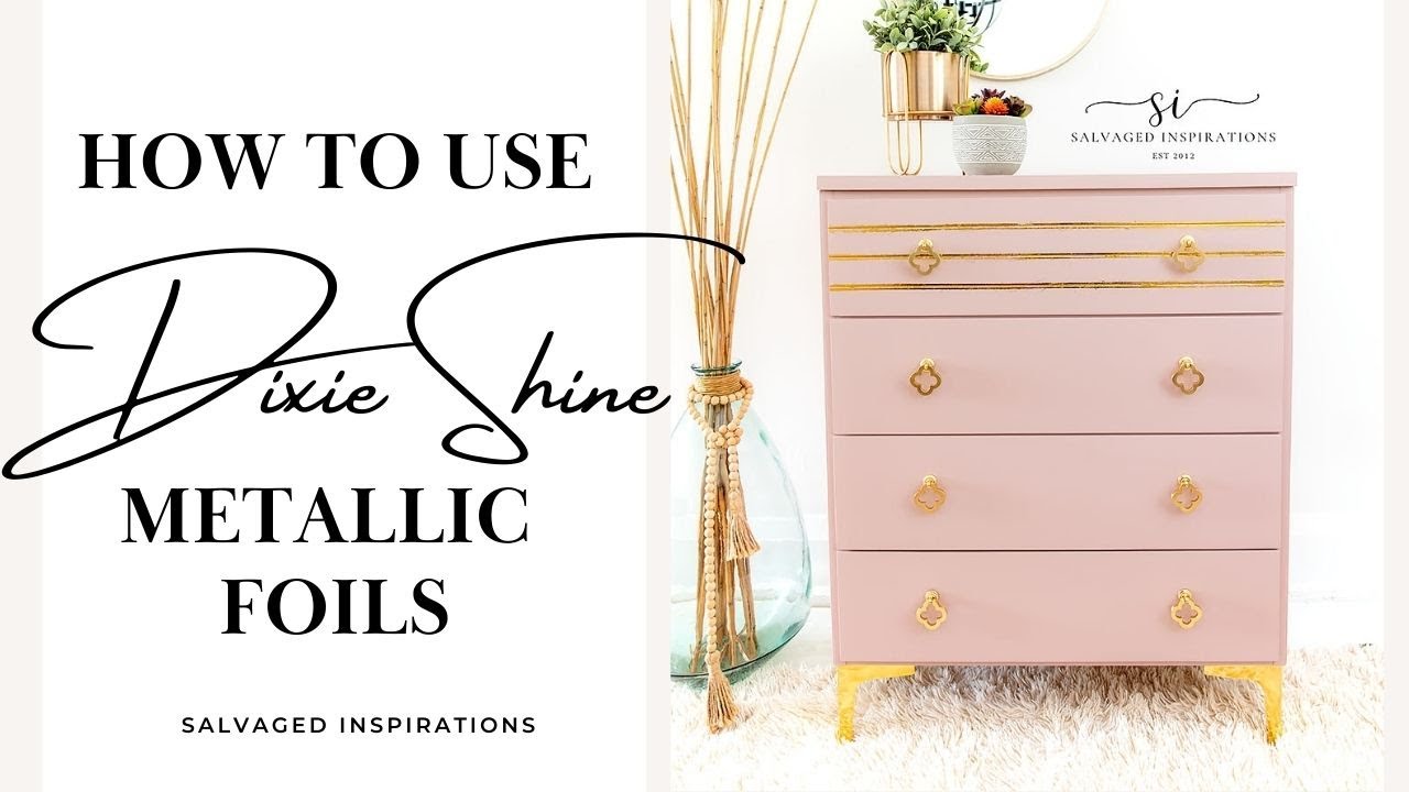 How To Use Dixie Shine Metallic Foils