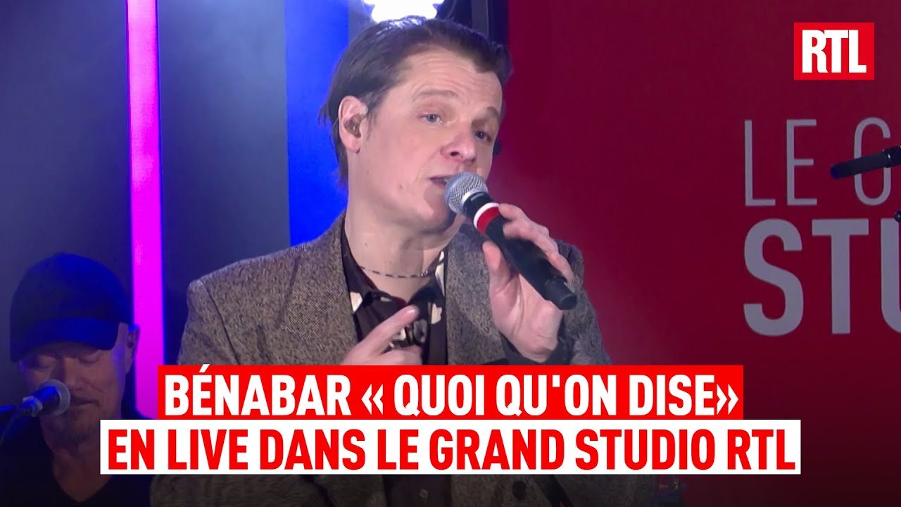 Bénabar - Quoi qu'on dise (Live) Le Grand Studio RTL