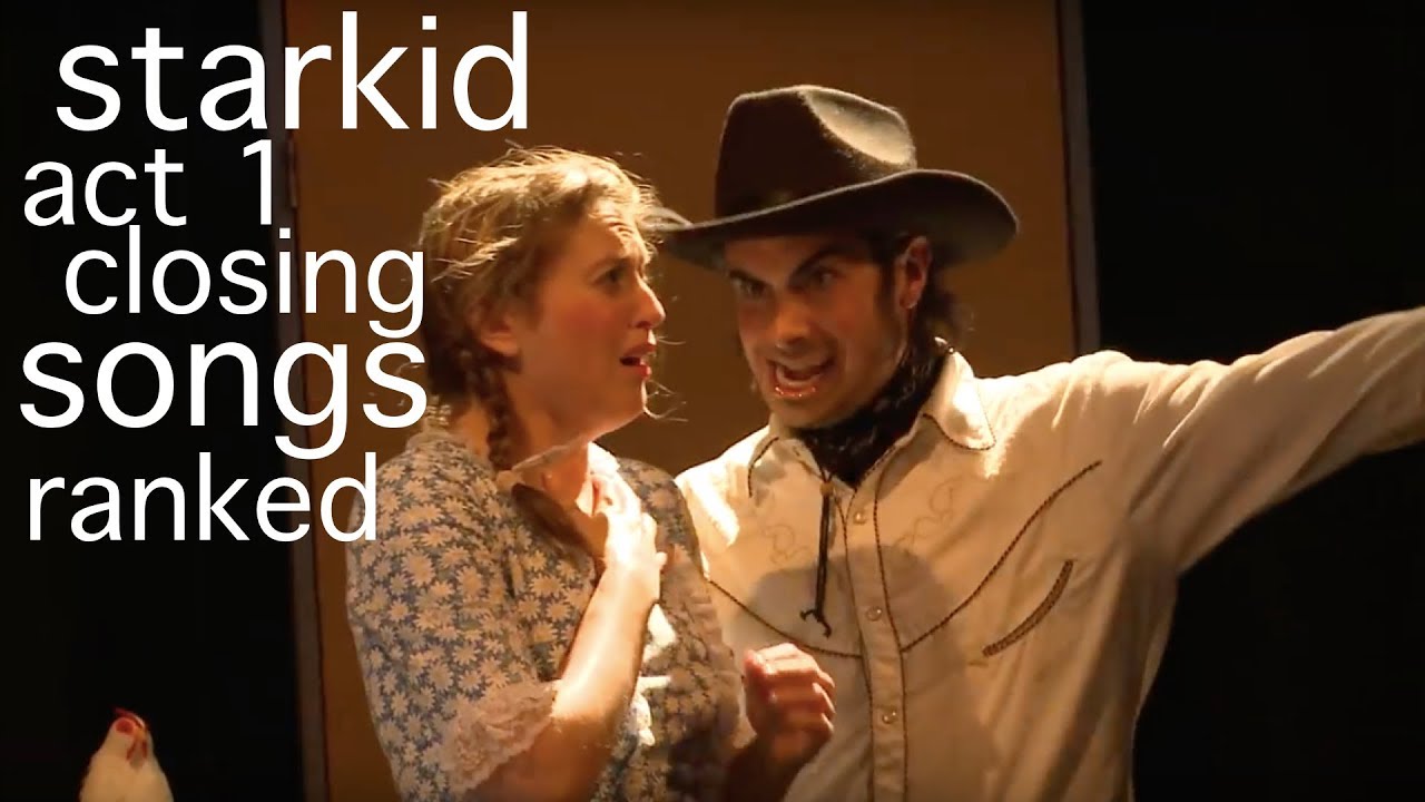 Starkid Act 1 Closing Songs Ranked