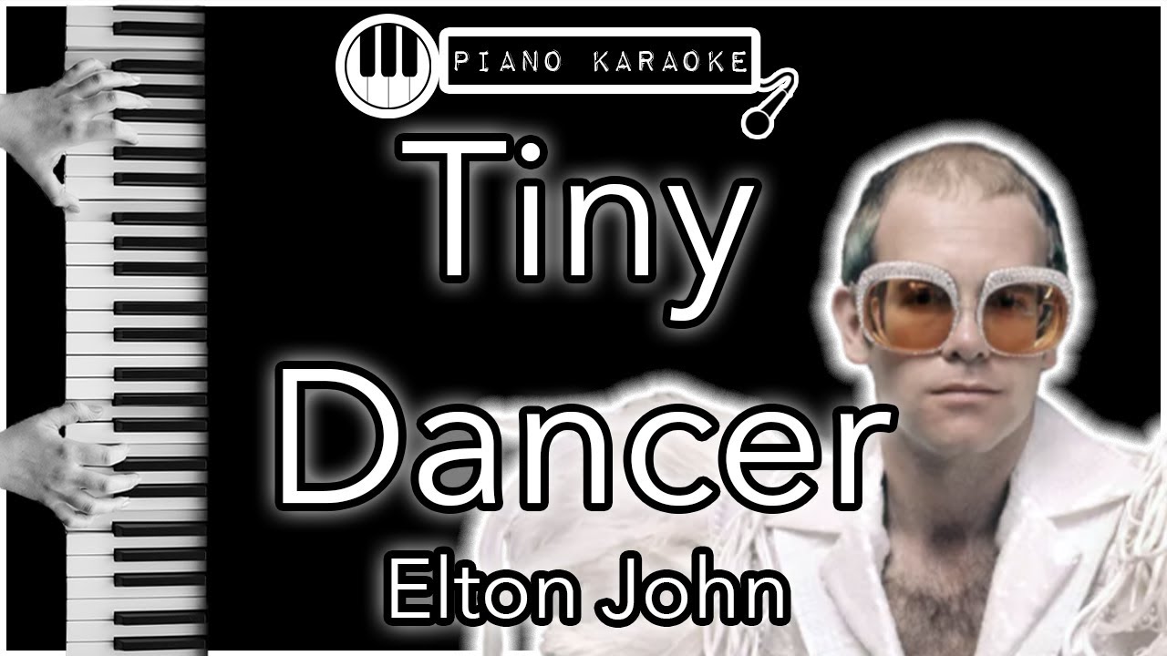 Tiny Dancer - Elton John - Piano Karaoke Instrumental