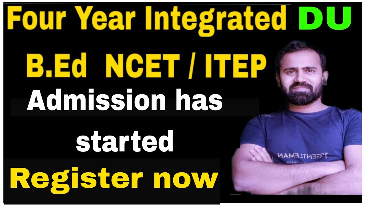 DU ITEP admission Started || ITEP Four Year Integrated B.Ed registration has started #lets_discuss