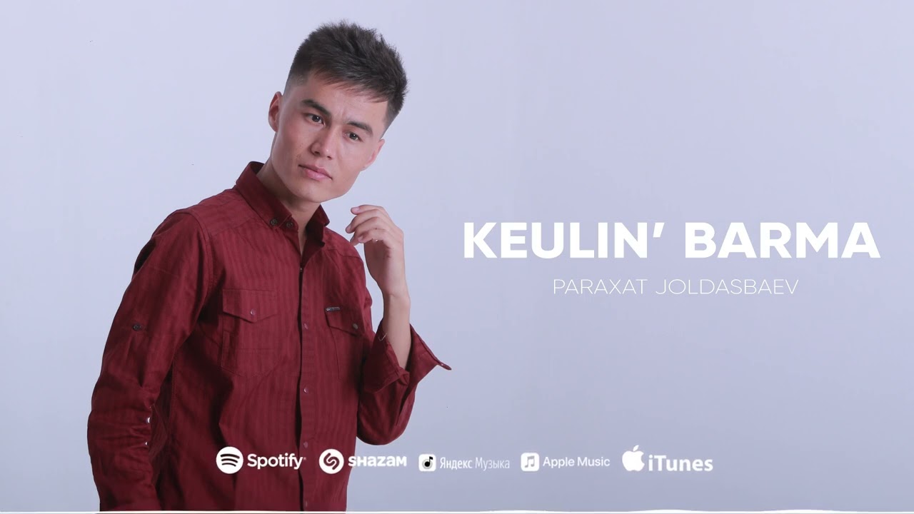 Paraxat Joldasbaev Kewilin' Barma (official music)