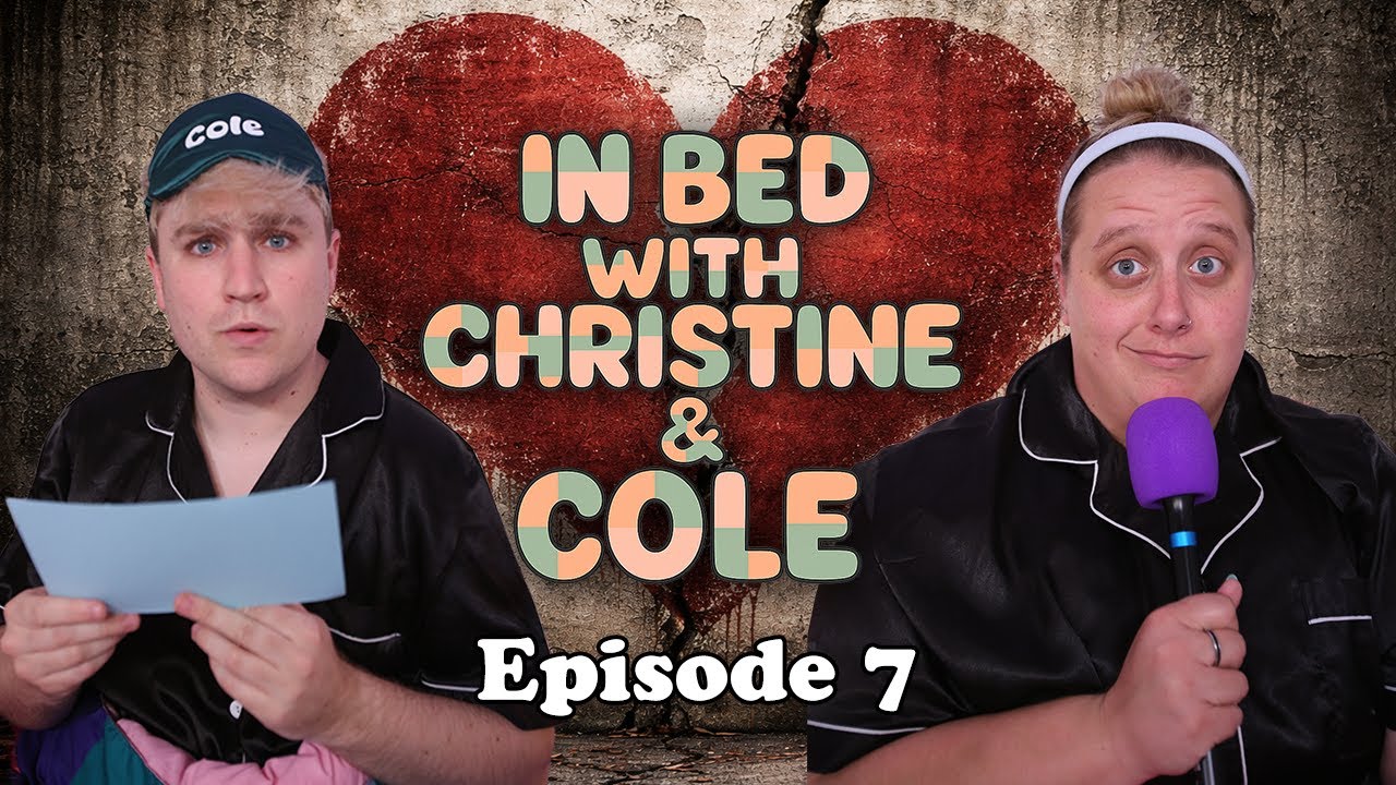 Our Friendship is OVER | In Bed with Christine & Cole #7