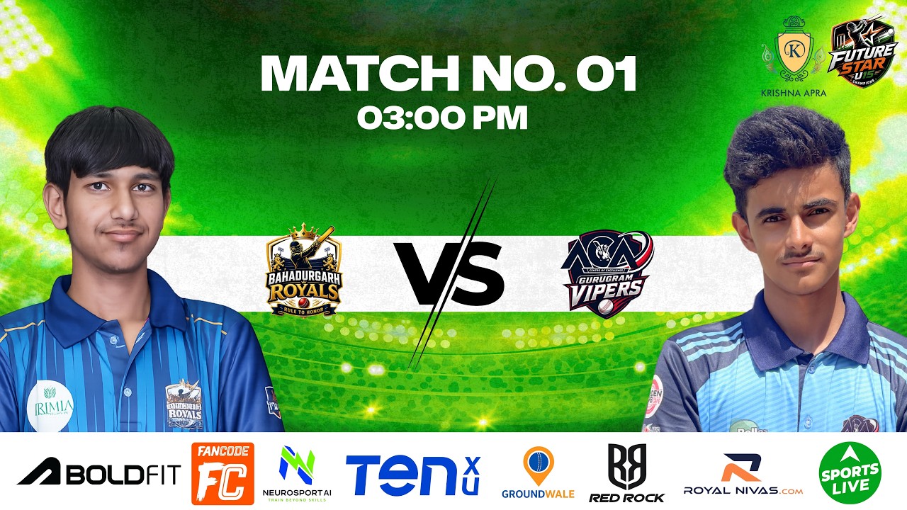 Future Star U-15: Bahadurgarh Royals Vs ACA Gurugram Vipers | Live