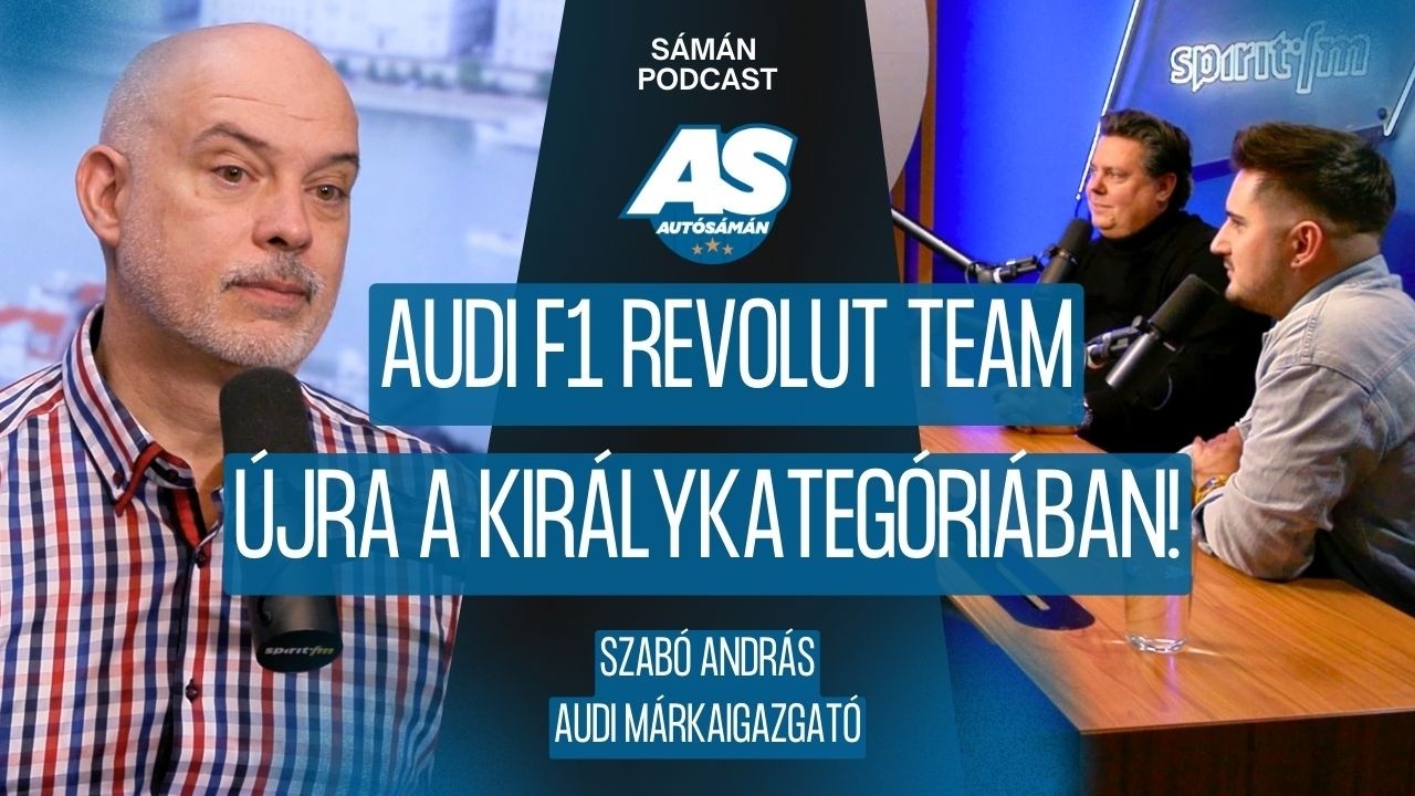 SÁMÁN PODCAST: EZÉRT TÉR VISSZA AZ AUDI A KIRÁLYKATEGÓRIÁBA!